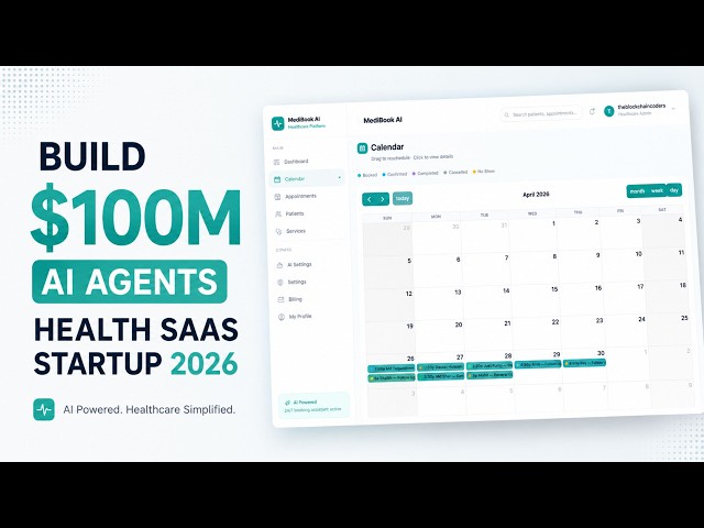 Build a $100M AI Healthcare SaaS Startup in 2026 | AI Agents + Next.js + LLM