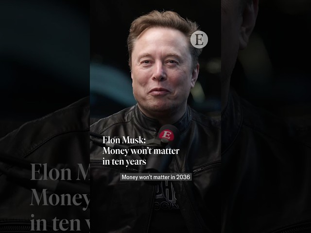 Elon Musk: Money won’t matter in 10 years | The Economist