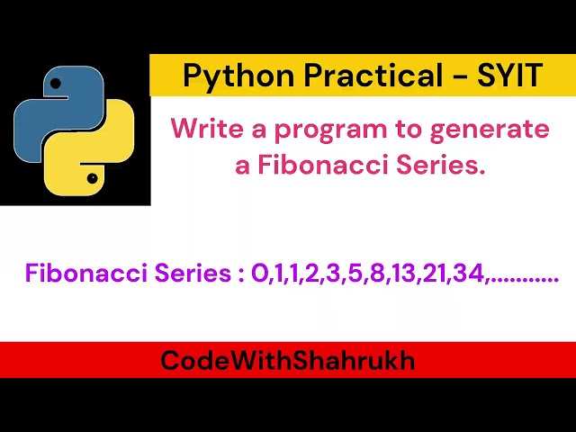 write a program to generate a Fibonacci Series || SYIT PRACTICAL. #python