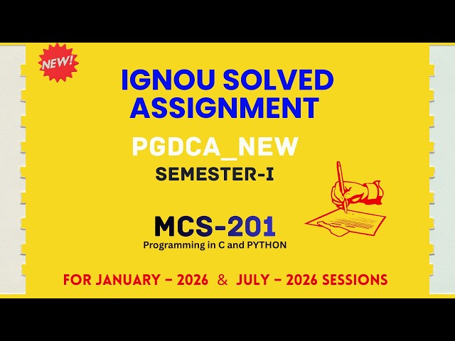 MCS 201 | PGDCA NEW | SEMESTER 1 | IGNOU SOLVED ASSIGNMENT | JANUARY 2026 - JULY 2026