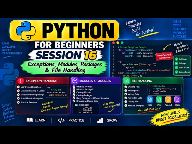 Python Session - 16 | Exception Handling, Modules, Packages & File Handling