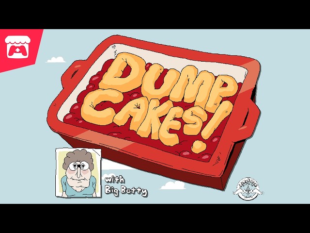 Dump Cakes! - Can you help Big Betty bring her kitchen operations up to scale?