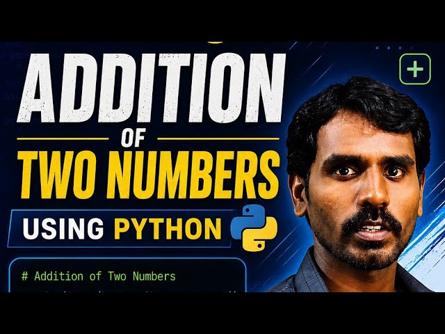 Addition of Two Numbers Using Python ➕
