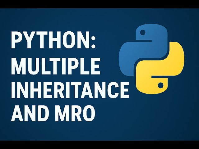 Python: Multiple Inheritance and MRO