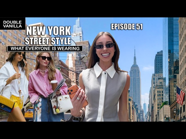 WHAT EVERYONE IS WEARING IN NEW YORK → New York Street Style Fashion → EPISODE. 51