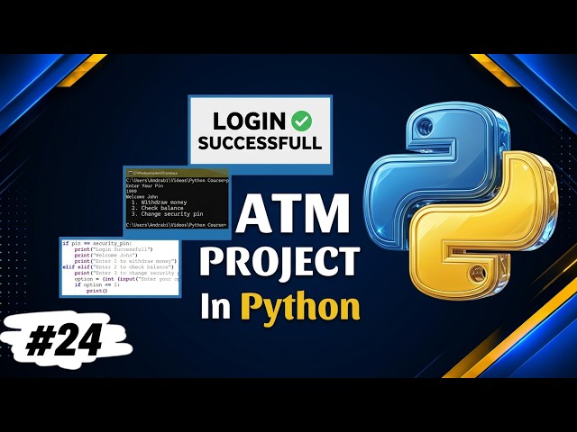 Create Your Own ATM in Python | If-Elif-Else Project Explained #24