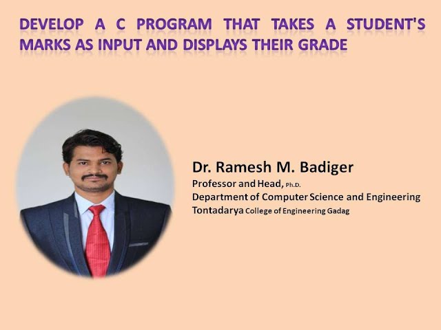 C program that takes a student's marks as input and display their grade