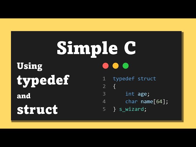 Simple C - Using typedef and struct