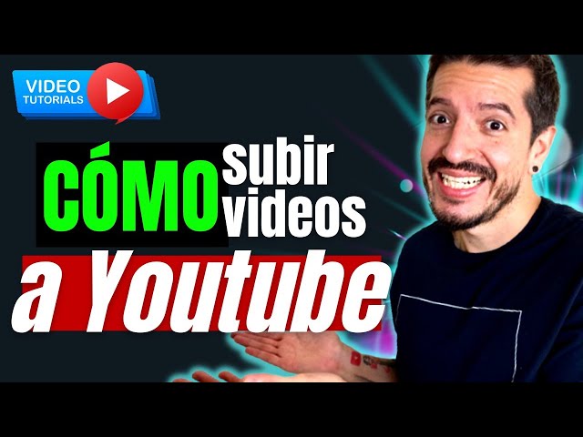 [PASO A PASO] Cómo SUBIR un VIDEO CORRECTAMENTE a YouTube