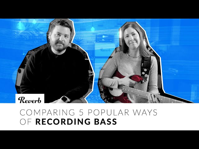 Comparing 5 Popular Ways of Recording Bass Guitar