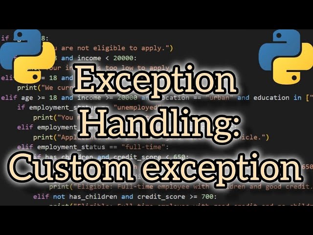 Mastering Exception Handling in Python: Custom Exception