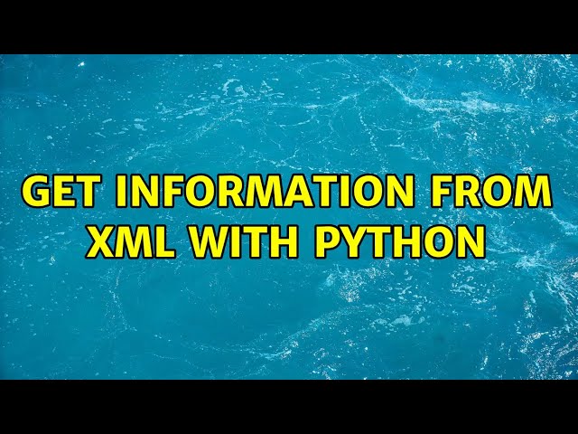 Get information from XML with python