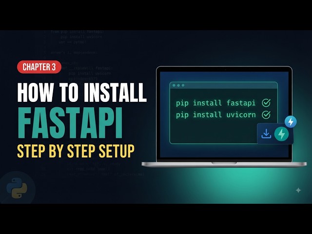 How to Install FastAPI (Step by Step) | FastAPI Installation Guide for Beginners | Chapter 3 | 2026