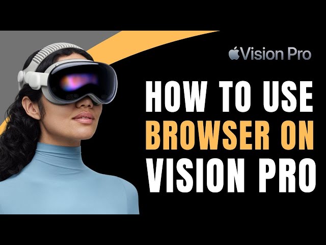 Apple Vision Pro - How to Use Browser !