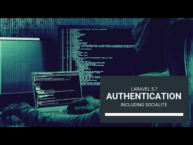 Laravel 5.7 Authentication - Lesson 0: Course Introduction
