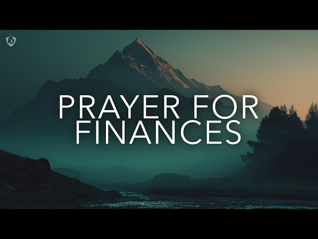 Prayer for Financial Breakthrough | Biblical Provision, Wisdom, & Favor