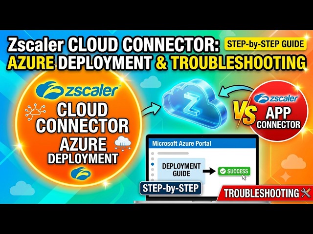 How to Deploy Zscaler Cloud Connector in Microsoft Azure [Step-by-Step]