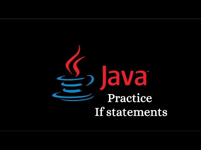 Java Practice If Statements Part 1