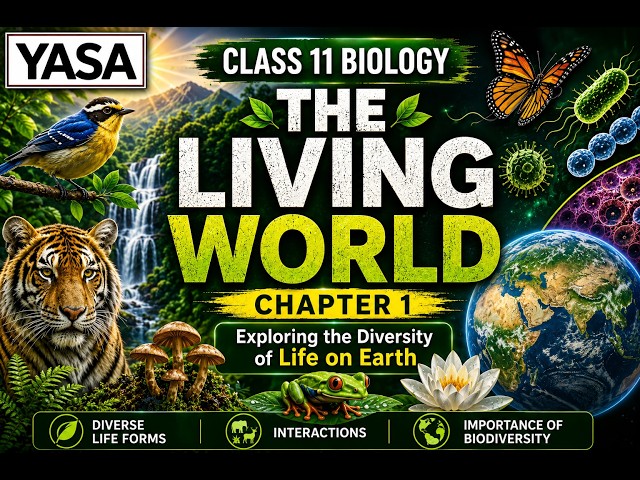 The Living World Biology Class 11 ONE SHOT | Biology Chapter 1 | NCERT Yasa Education