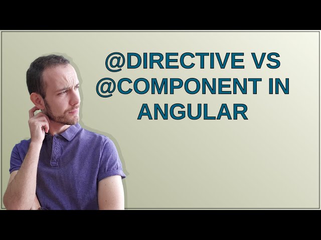 @Directive vs @Component in Angular