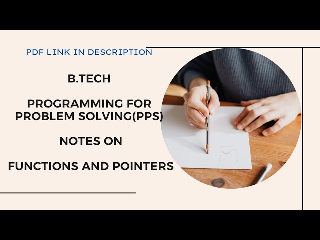 Functions | Pointers | B.Tech Programming for Problem solving (PPS) | Handwritten Notes