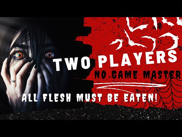 Episode 4 - All Flesh Must Be Eaten, Two Players, NO GM! Mythic Game Master Emulator