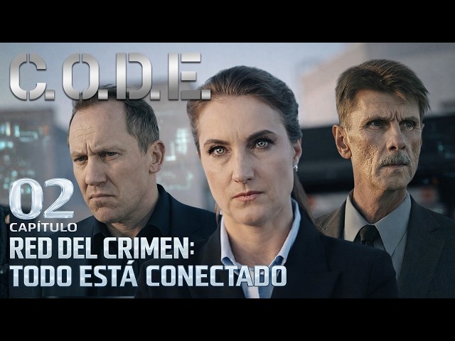 LA RED DEL CRIMEN Y LA ADOLESCENTE DESAPARECIDA | C.O.D.E. Capitulo 2 | Mundo de Series