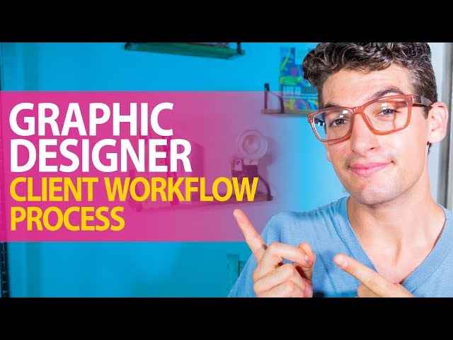 How to Handle the Client Workflow Process for Graphic Designers