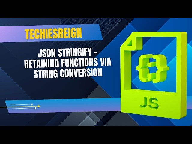 JSON Stringify - Retaining Functions Via String Conversion
