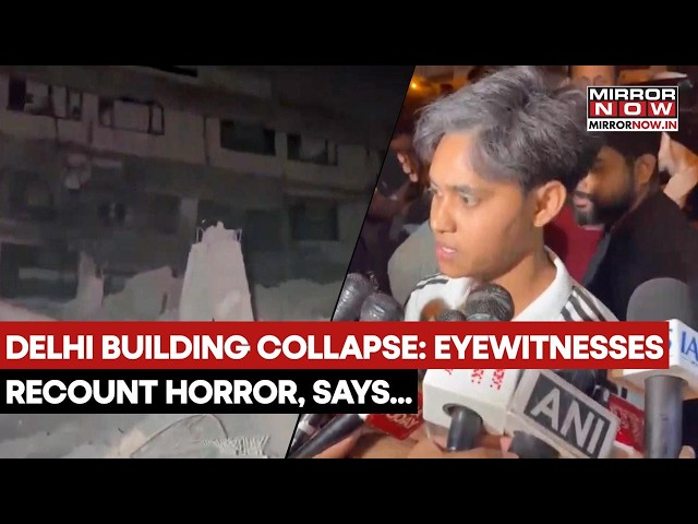 Delhi: Building Collapses In Mehrauli, Eyewitness Recounts Horror, 'My Aunt Still Trapped Under...'