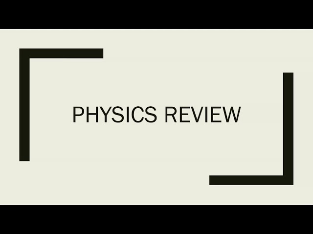 Physics Review for Science 10
