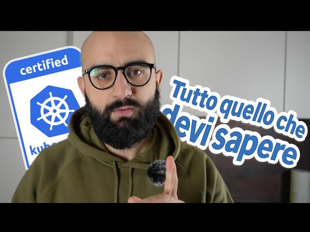KUBERNETES CKAD: ho ottenuto la certificazione! La mia esperienza 🙏🏻