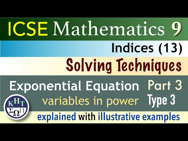 Type 3 Solving Exponential Equation With Variables in Power | Indices Exponents | ICSE Maths 9