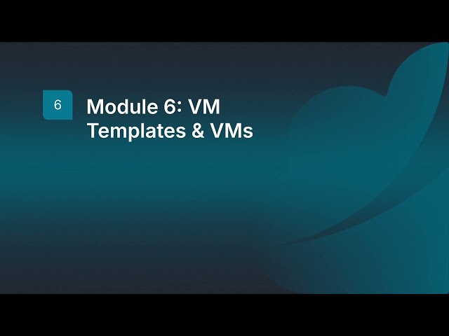 OpenNebula Certified Practitioner | Module 6: Virtual Machine Template