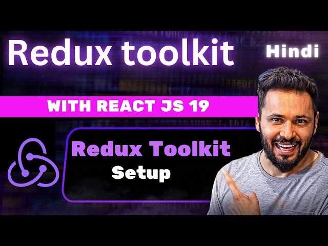 React and Redux Toolkit Tutorials in Hindi #3 React App and redux toolkit setup