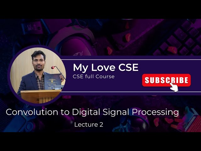 Digital Signal Processing Lecture 2