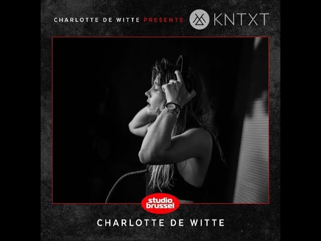 Charlotte de Witte @ KNTXT