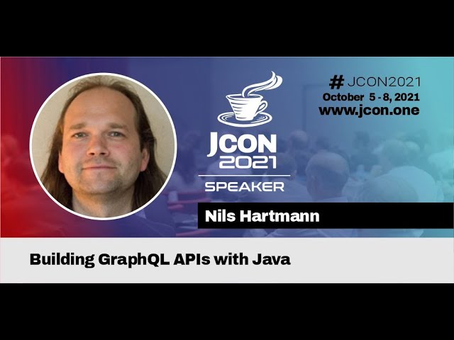 JCON2021 - Building GraphQL APIs with Java | Nils Hartmann