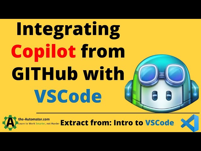 Copilot Integration with VS Code Extract from Intro to VSCode