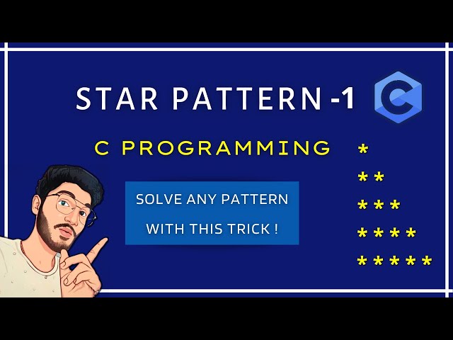 Star Pattern Program in C | Printing Patterns in C| C Programming Tutorials