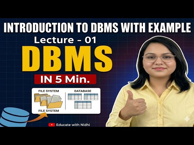 What is DBMS ? | Lecture-01 | DBMS tutorial | Educate with Nidhi | EWN