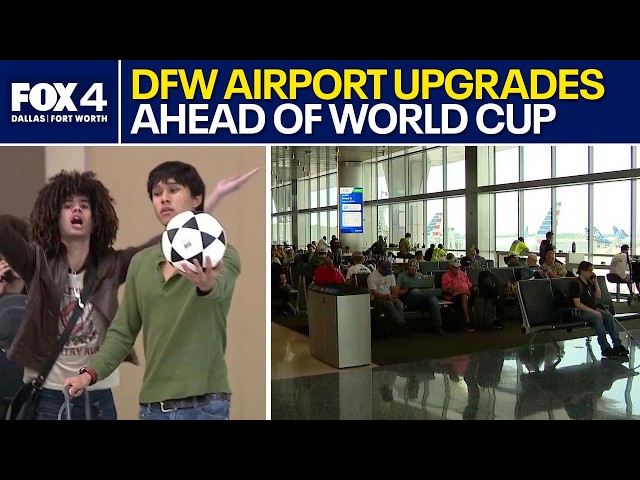DFW Airport upgrades Terminal C ahead of World Cup