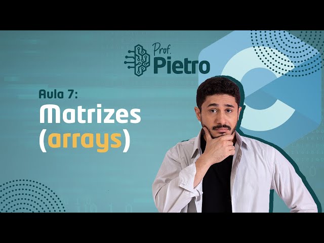 Linguagem C - Aula 7 - Matrizes e Arrays multidimensionais em C (2022)