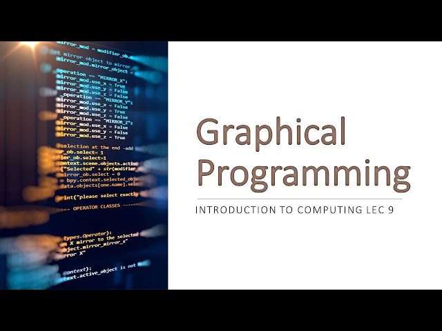Graphical Programming | Introduction to Computing