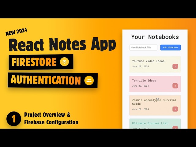 Build a Notes App with React & Firebase – #1 Introduction & Firebase configuration