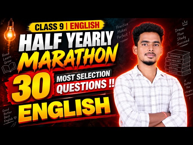 English Marathon Class 9 | 9th class half yearly exam 2026 | important selection question