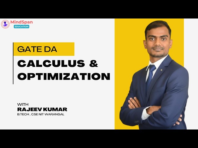 GATE DA 2027 Calculus and Optimization Full Course | Mindspan Education | Rajeev Kumar