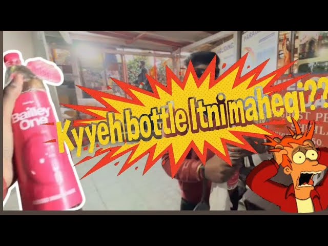 Bailley One ya Gold One? 😱 Itni mehangi bottle | Shimla Himachal Pardesh |