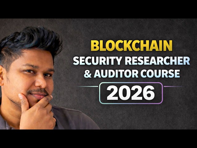 Blockchain Security Researcher & Auditor Course 2026 🔐 Ethical Hacking for Web3