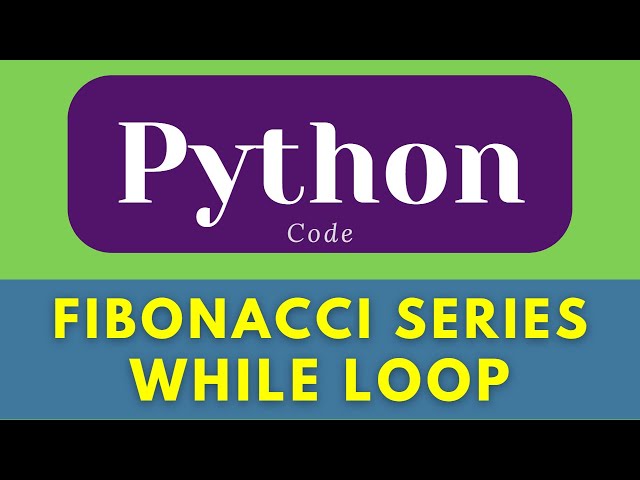 Fibonacci Series  in Python | while loop in python  | Python | #shorts  #python #ytshorts #education